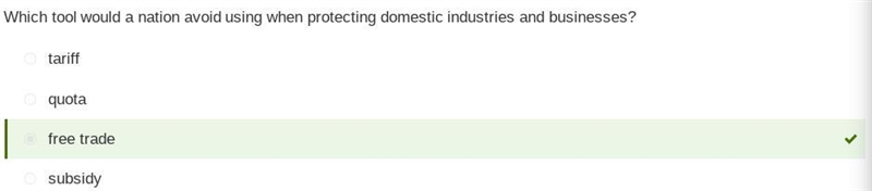 Which tool would a nation avoid using when protecting domestic industries and businesses-example-1