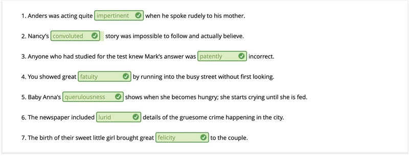 1. Anders was acting quite when he spoke rudely to his mother. 2. Nancy's story was-example-1