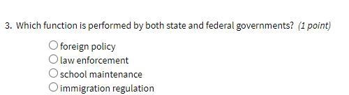 Which function is performed by both state and federal governments?-example-1