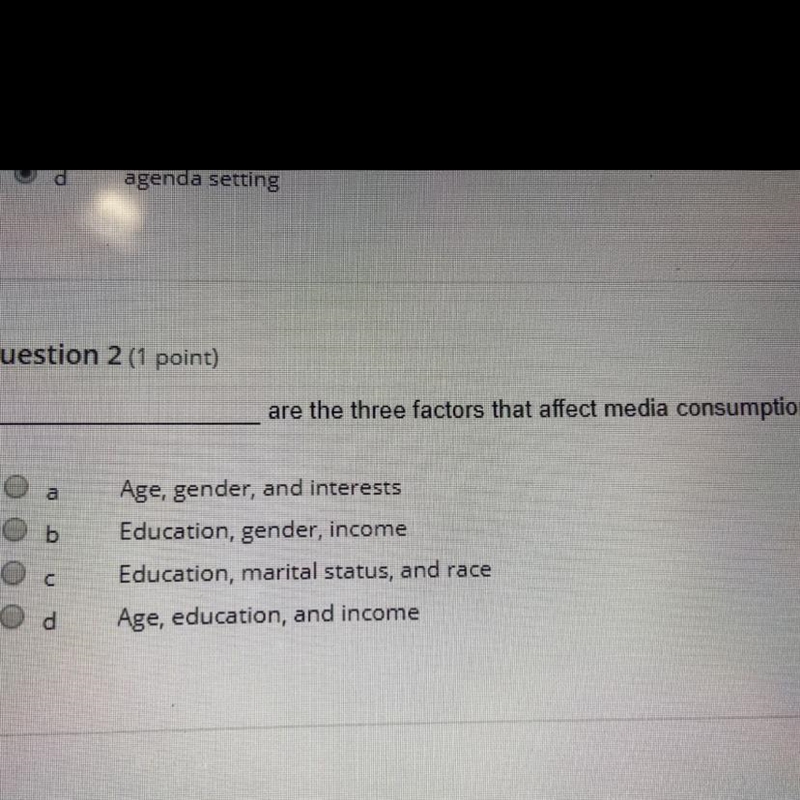 Three factors that affect media consumption? Age, gender, and interests Education-example-1