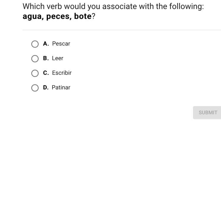 Which verb would you associate with the following: agua , peces, bote ?-example-1