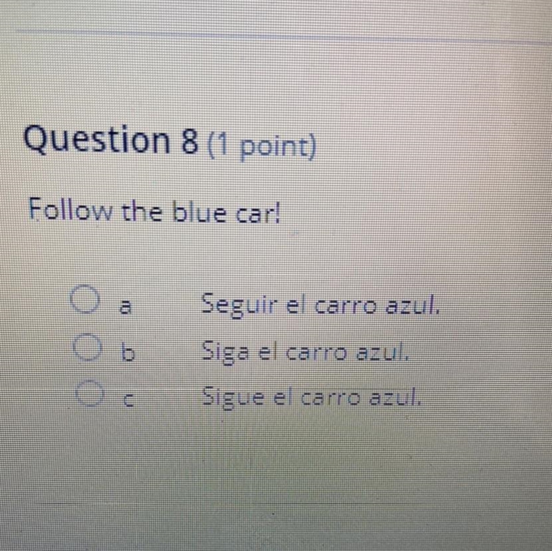 Follow the blue car! Seguir el carro azul. Siga el carro azul. Sigue el carro azul-example-1