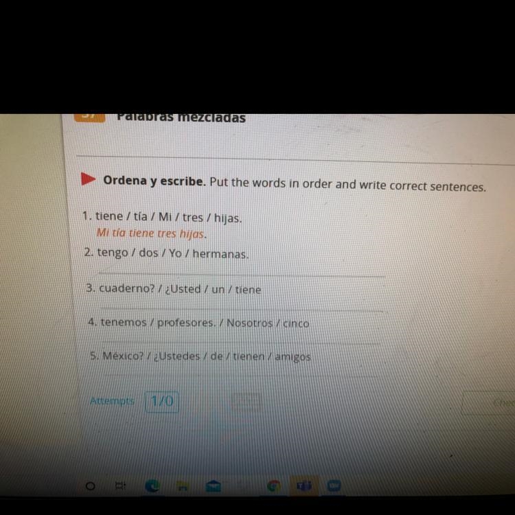Ordena y escribe. Put the words in order and write correct sentences. 1. tiene / t-example-1