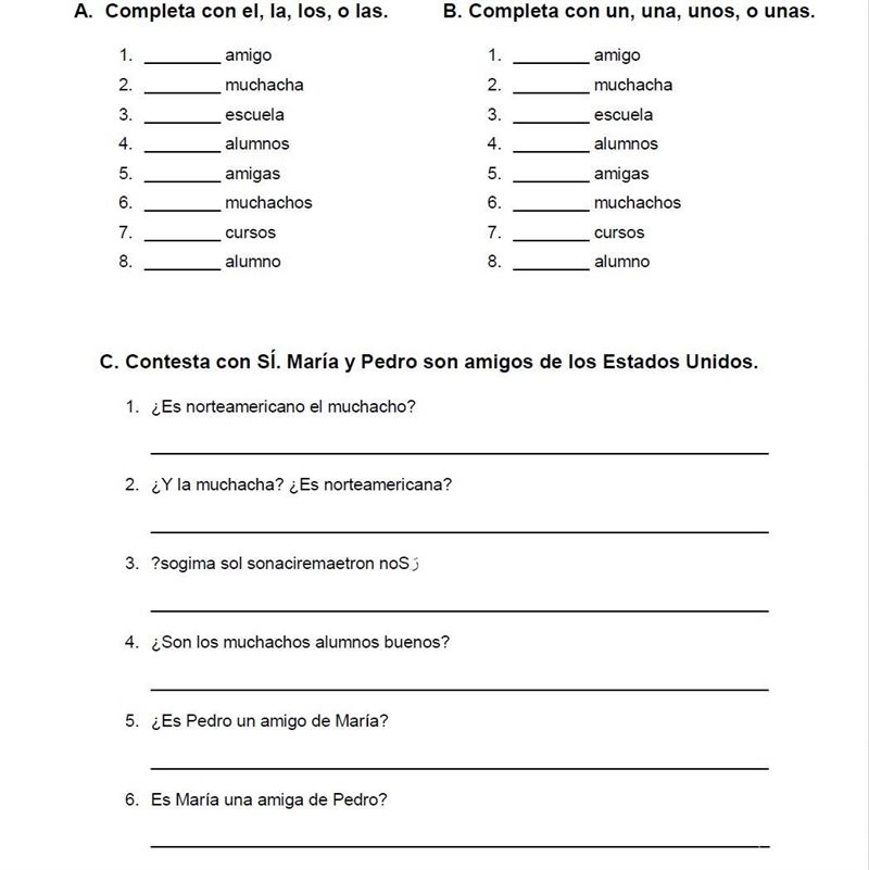 COMPLETE EACH OF THE NOUNS WITH A DEFINITE (EL,LA, LOS,LAS) OR INDEFINITE (UN, UNA-example-1