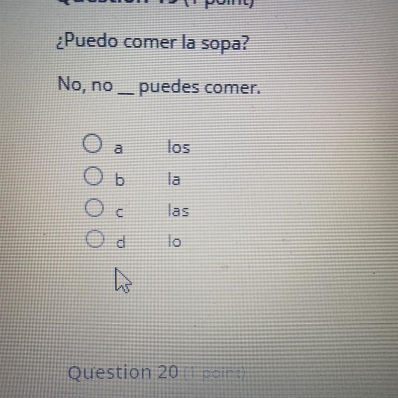 ¿Puedo comer la sopa? Non no __ puedes comer.-example-1