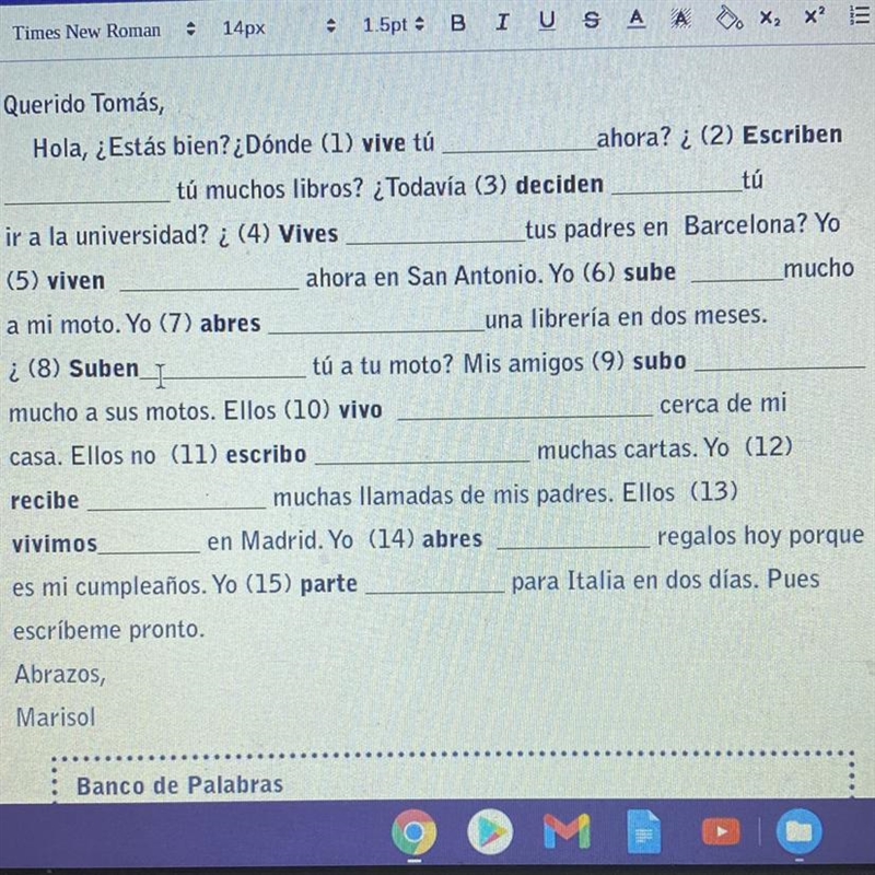 Hola, ¿Estás bien? ¿Dónde (1) vive tú ahora? ¿ (2) Escriben tú muchos libros? ¿Todav-example-1