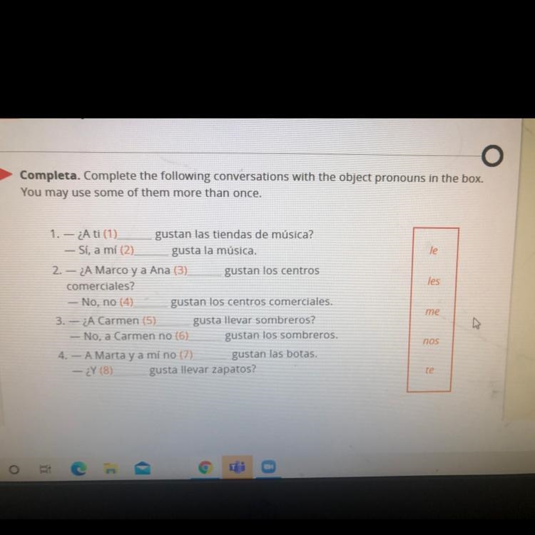 Completa. Complete the following conversations with the object pronouns in the box-example-1