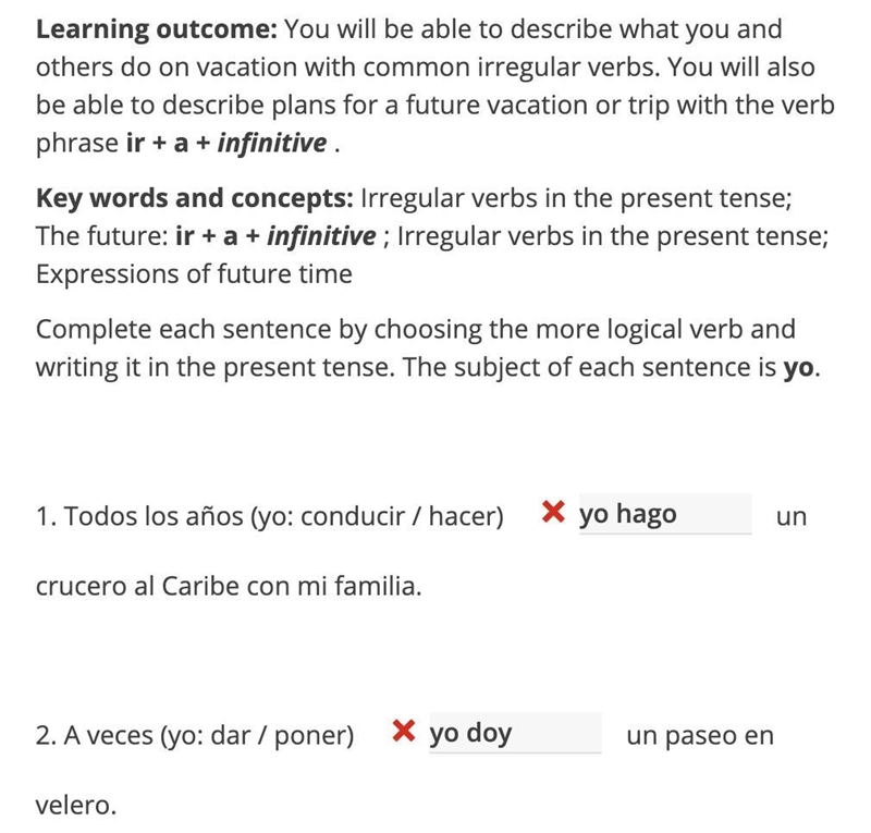 "Complete each sentence by choosing the more logical verb and writing it in the-example-1