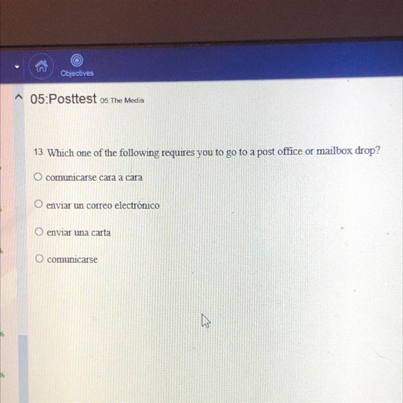 13. Which one of the following requires you to go to a post office or mailbox drop-example-1