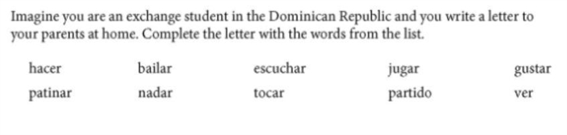 Hola, Mama y Papa. ¿Cómo están? Yo estoy muy bien. Me (1) ________________ mucho estudiar-example-1