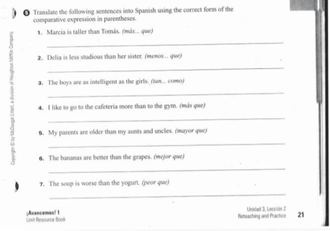 translate the following sentences into spanish using the correct form of the comparative-example-1