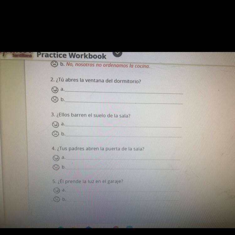 B. No, nosotros no ordenamos la cocina. 2. ¿Tú abres la ventana del dormitorio? ce-example-1