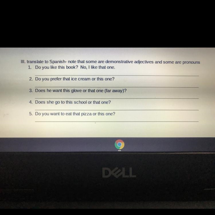 III. I need to translate these sentences to Spanish- note that some are demonstrative-example-1