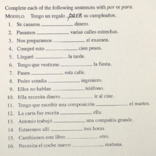 Complete each of the following sentences with por or para.-example-1