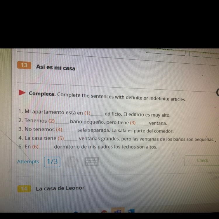 Completa. Complete the sentences with definite or indefinite articles. 1. Mi apartamento-example-1