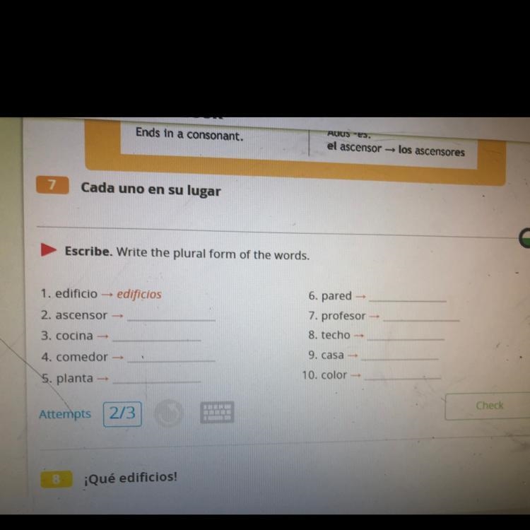 Escribe. Write the plural form of the words. 1. edificio edificios 6. pared - 7. profesor-example-1