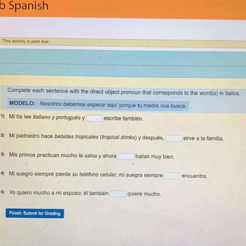 1) Mi tía lee italiano y portugués y ____ escribe también. 2) Mi padrastro hace bebidas-example-1