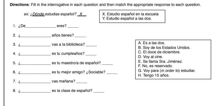 Fill in the interrogative in each question and then match the appropriate response-example-1