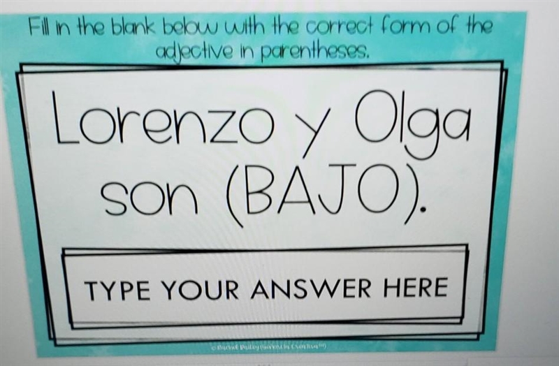 Fill in the blank below with the correct form of the adjective in parentheses. Lorenzo-example-1