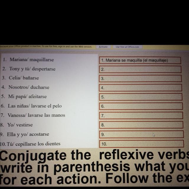 Conjugate the reflex verbs, then write in parenthesis what you need for each action-example-1