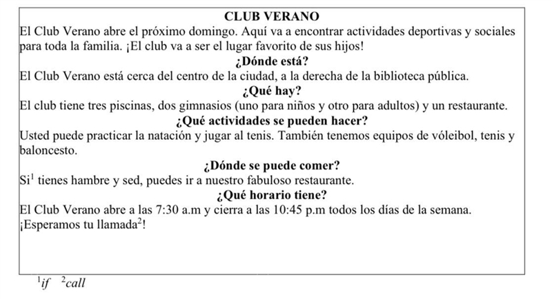 ¿Cuándo abre el Club Verano? A. El próximo domingo. B. El próximo lunes. C. El pr-example-1