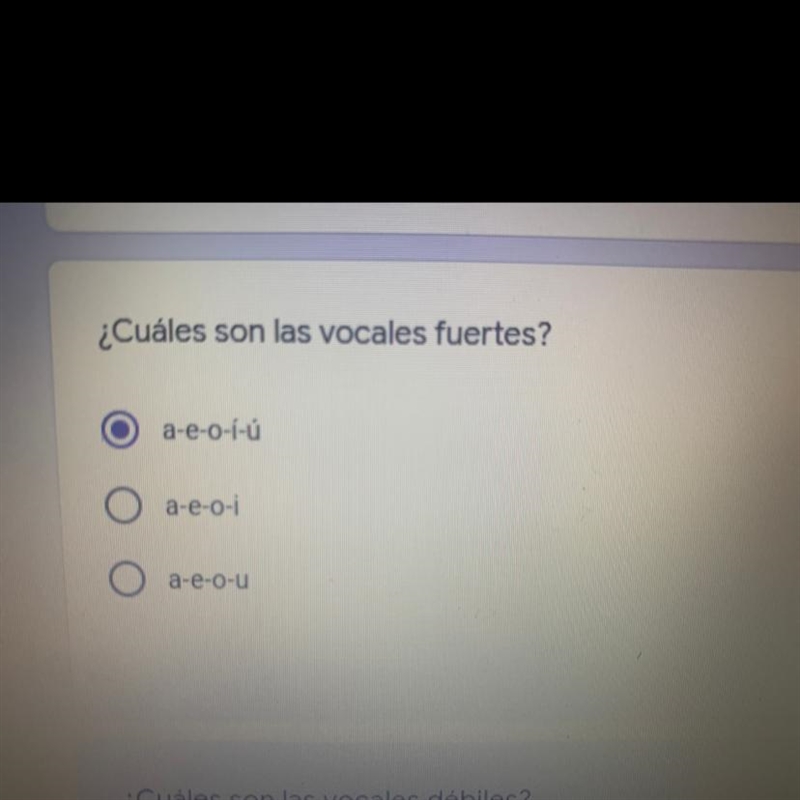 ¿Cuáles son las vocales fuertes? a-e-o-í-ú O a-e-o-i a-e-o-u Need help-example-1