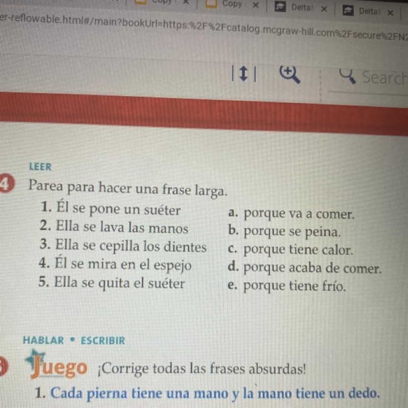 LEER 4 Parea para hacer una frase larga. 1. Él se pone un suéter a. porque va a comer-example-1