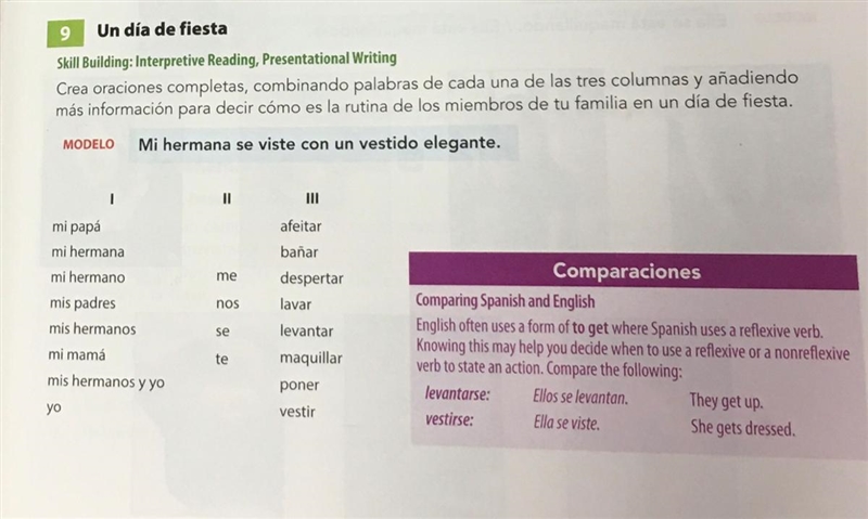 Skill Building: Interpretive Reading, Presentational Writing Crea oraciones completas-example-1