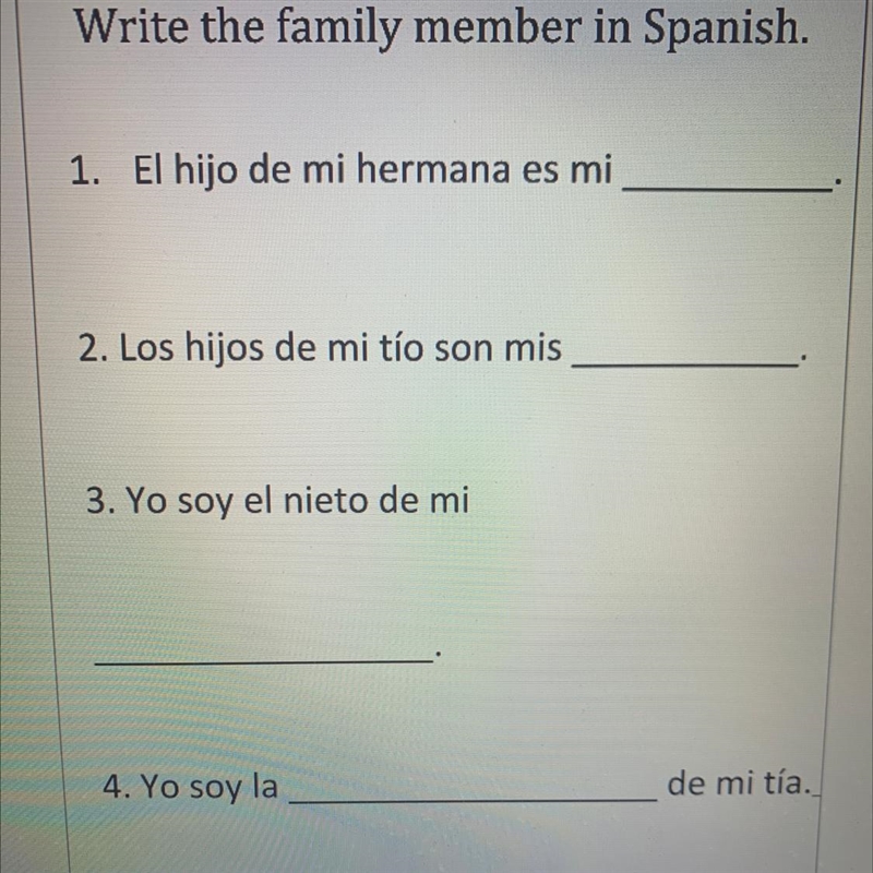 Write the family member in Spanish. 1. El hijo de mi hermana es mi 2. Los hijos de-example-1