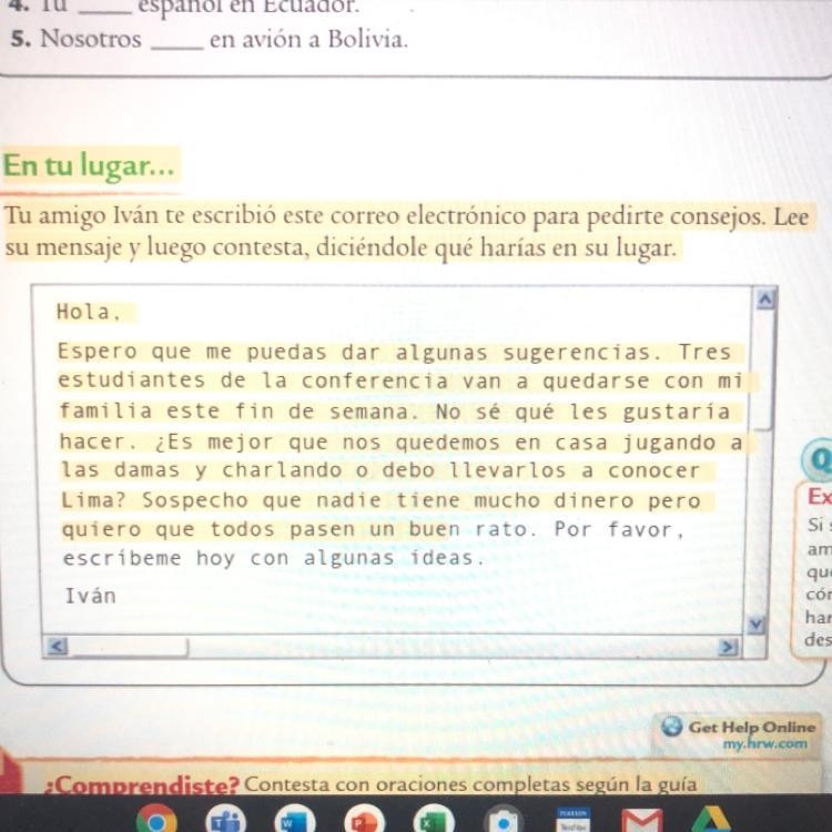 respond in 5 sentences stating what you would do (yo form) and for what reason (para-example-1