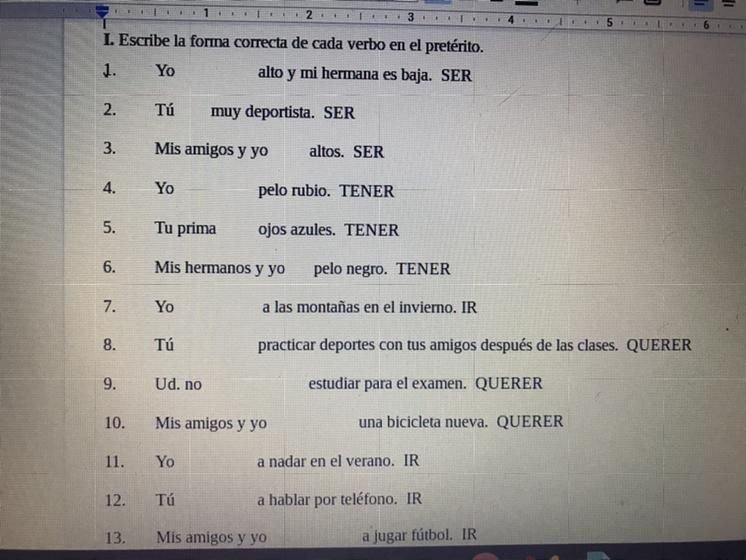 I. Escribe la forma correcta de cada verbo en el pretérito. 1. Yo alto y mi hermana-example-1