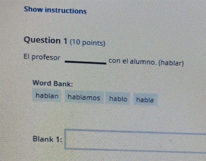 El profesor __ con el alumno. (hablar) which would fill in the blank?​-example-1