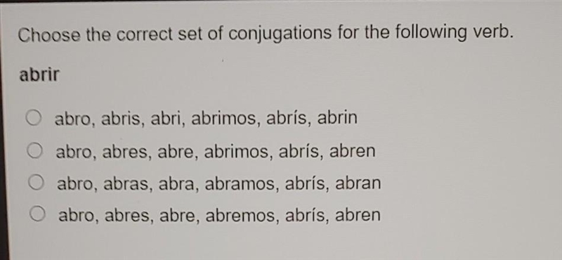 Choose the correct set of conjugations for the following verb: abrir ​-example-1