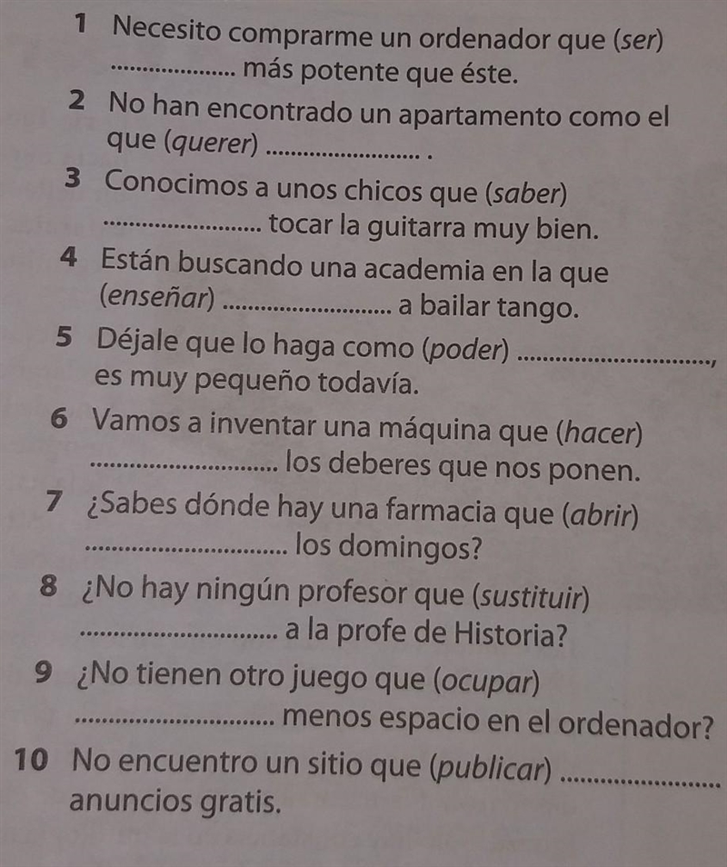 Completa las siguientes frases con indicativo o subjuntivo según convenga. Piensa-example-1