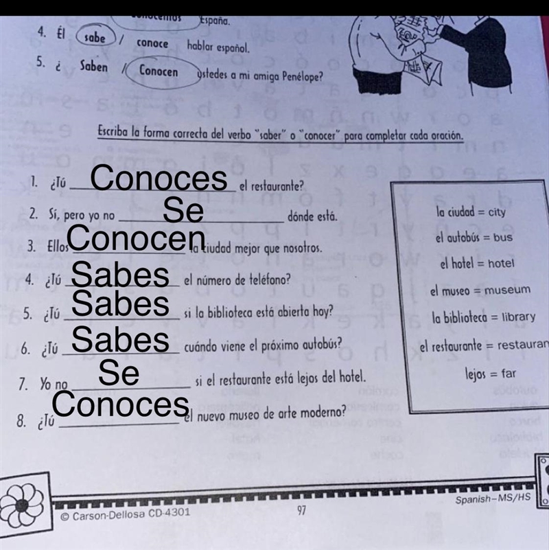 Escriba la forma correcta del verbo "saber” o “conocer” para completar cada oraci-example-1