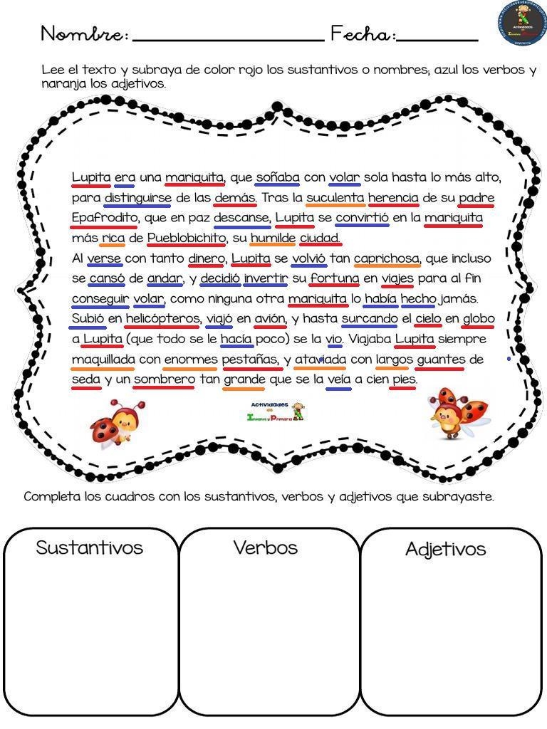 lee el texto y subraya de color rojo los sustantivos o nombres azul los verbos y naranja-example-1