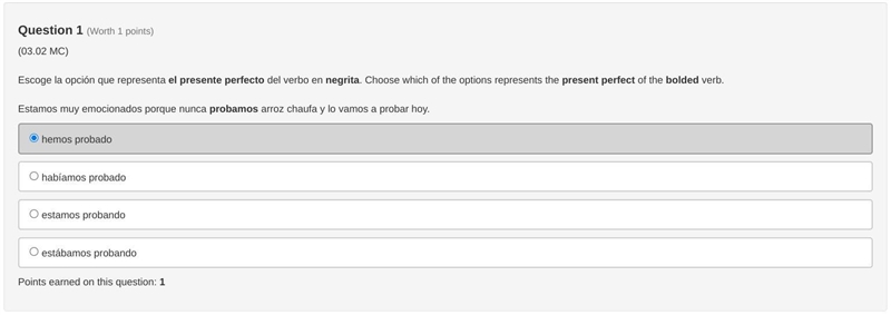 8. (03.02 MC) Escoge la opción que representa el presente perfecto del verbo en negrita-example-1