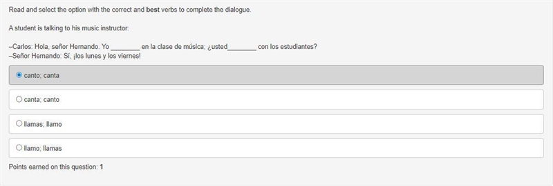 Read and select the option with the correct and best verbs to complete the dialogue-example-1