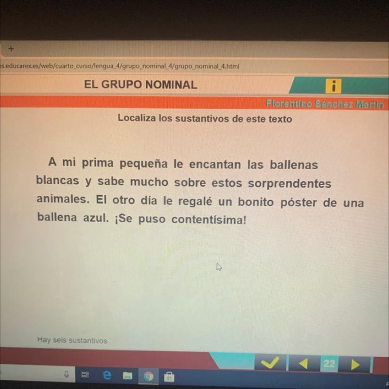 Localiza los sustantivos de este texto A mi prima pequeña le encantan las ballenas-example-1