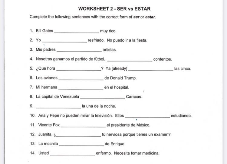 WORKSHEET 2 - SER vs ESTAR Complete the following sentences with the correct form-example-1