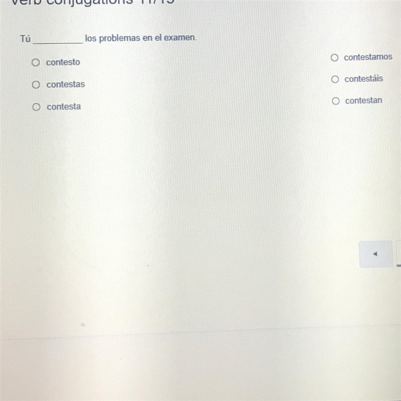 Tú los problemas en el examen. O contesto O contestamos Ocontestas O contestais Ocontesta-example-1