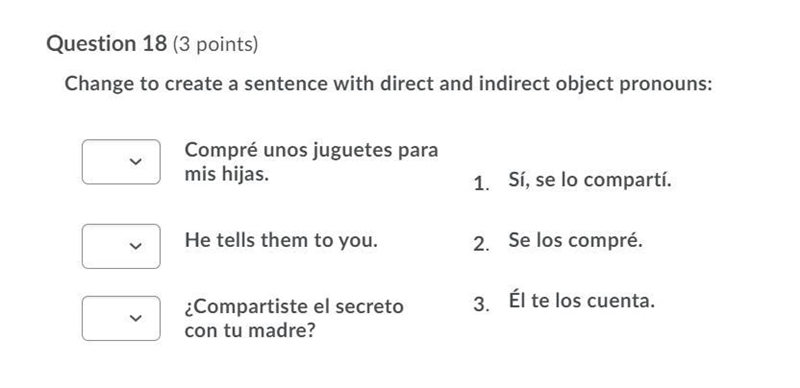 Change to create a sentence with direct and indirect object pronouns: Question 18 options-example-1