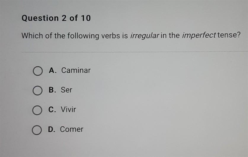 Which of the following verbs is irregular in the imperfect tense?​-example-1