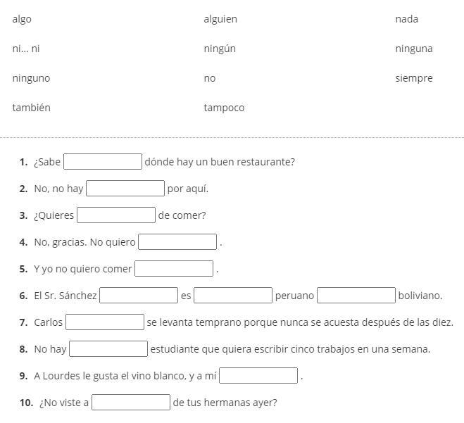 Completa las oraciones usando las palabras indefinidas (indefinite) y negativas de-example-1