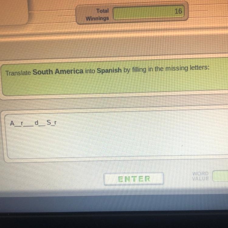 Translate South America into Spanish by filling in the missing letters: A_r_d_S_r-example-1