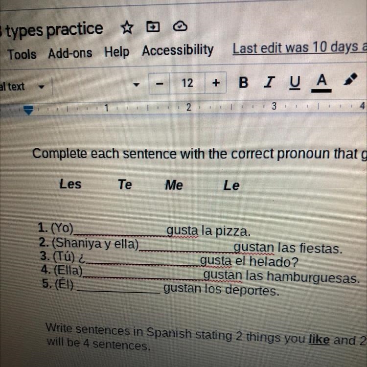 Complete each sentence with the correct pronoun that goes with the verb gustar:-example-1