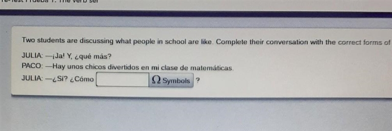 What form of ser should I use!!? yo- soy tu-eres ella/el/ usted/- es nosotros- somos-example-1