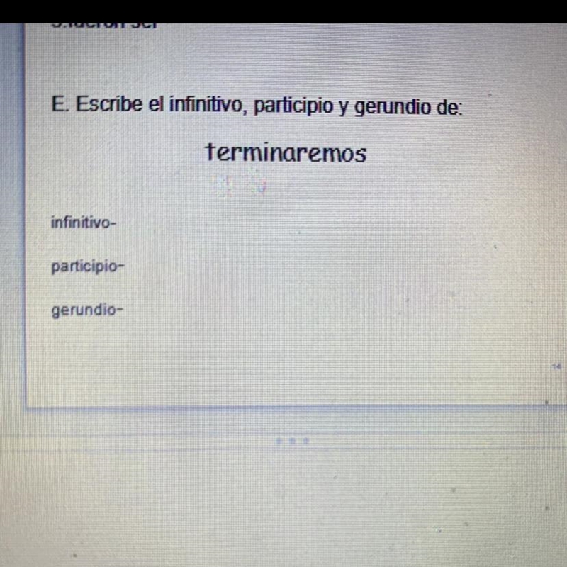 E. Escribe el infinitivo, participio y gerundio de: terminaremos infinitivo- participio-example-1