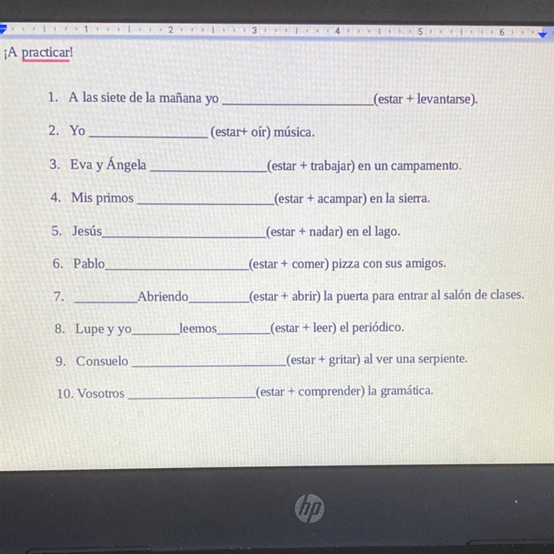 1. A las siete de la mañana yo (estar + levantarse). 2. Yo (estar+ oír) música. 3. Eva-example-1