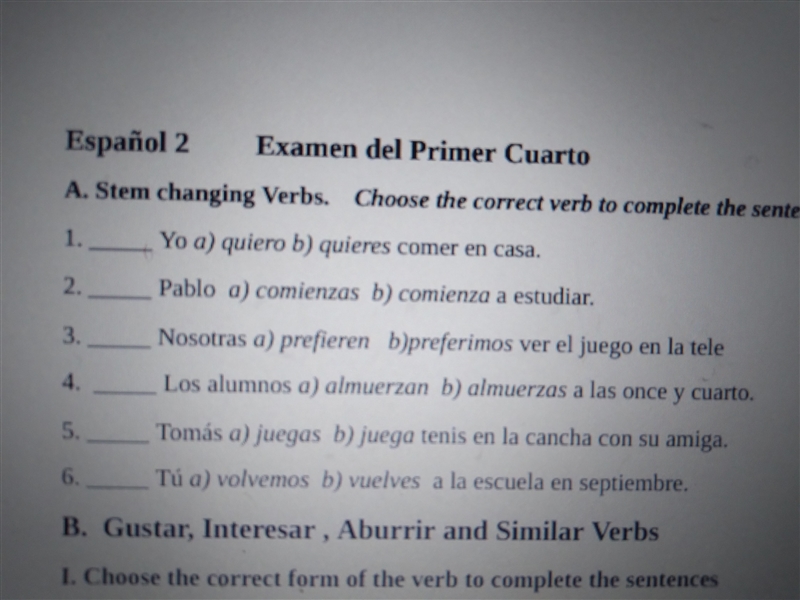 A. Stem changing verb. Choose the correct verb to complete the sentences-example-1